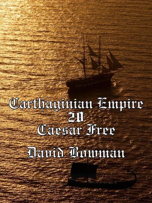 cover image of Carthaginian Empire Episode 20--Caesar Free